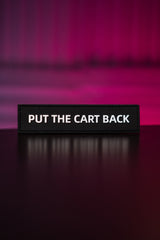 "PUT THE CART BACK" - Patch