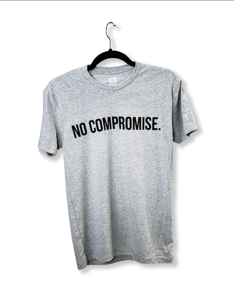 No Compromise T-Shirt – Til You Collapse