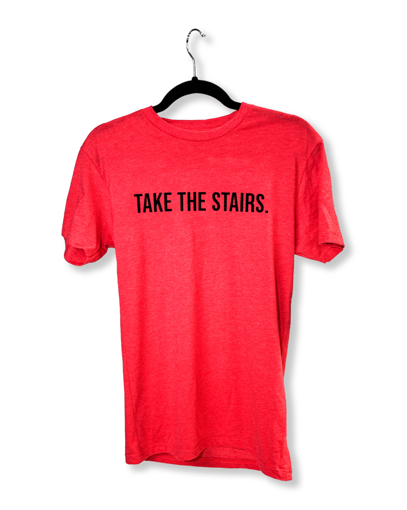 "Take the Stairs" T-Shirt