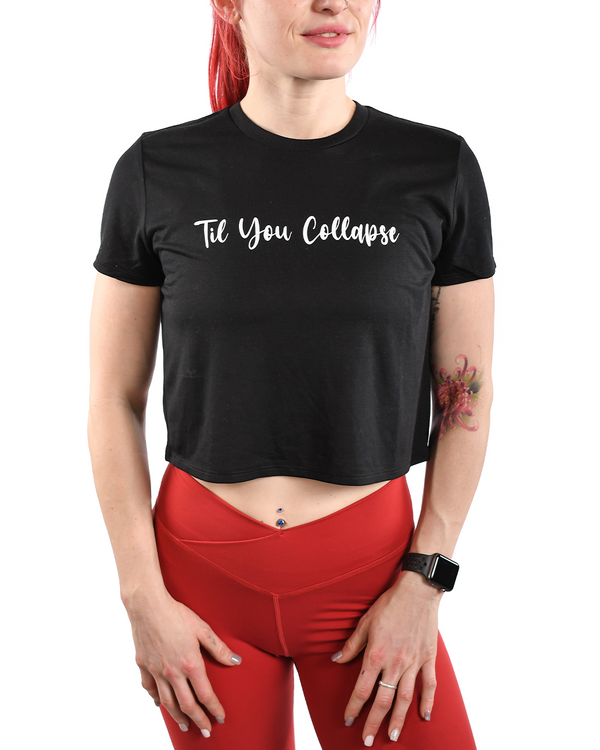 "Til You Collapse" Cropped T-shirt - Black