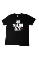 Black T-shirt with quote "Put the cart back"