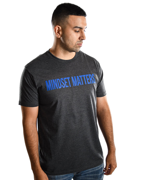 "Mindset matters." T-shirt- Charcoal