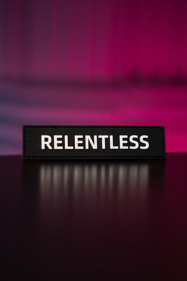 "RELENTLESS" - Patch